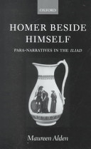 Homer beside himself : para-narratives in the Iliad /