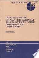 The effects of the Egyptian food ration and subsidy system on income distribution and consumption /