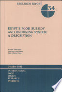 Egypt's food subsidy and rationing system : a description /