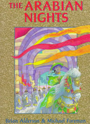 The Arabian nights, or, Tales told by Sheherezade during a thousand nights and one night /