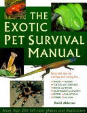 The exotic pet survival manual /