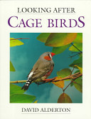 Looking after cage birds /