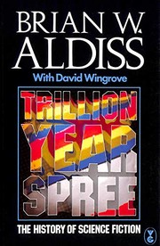 Trillion year spree : the history of science fiction /