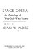 Space opera : an anthology of way-back-when futures /