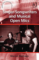 Singer-songwriters and musical open mics /