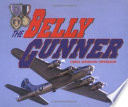 The belly gunner /