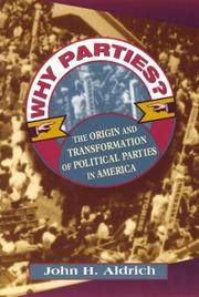 Why parties? : the origin and transformation of political parties in America /