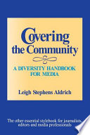 Covering the community : a diversity handbook for media /