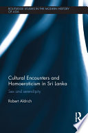 Cultural encounters and homoeroticism in Sri Lanka : sex and serendipity /
