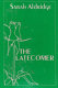 The latecomer /