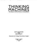 Thinking machines : the search for artificial intelligence /