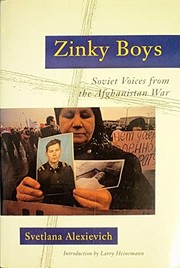 Zinky boys : Soviet voices from the Afghanistan war /