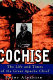 Cochise : the life and times of the great Apache chief /