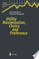 Utility Maximization, Choice and Preference /