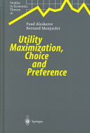 Utility maximization, choice and preference /