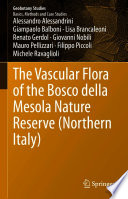 The Vascular Flora of the Bosco della Mesola Nature Reserve (Northern Italy) /