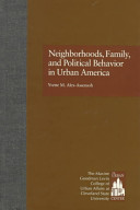 Neighborhoods, family, and political behavior in urban America /