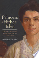 Princess of the Hither Isles : a black suffragist's story from the Jim Crow South /