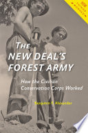 The New Deal's forest army : how the Civilian Conservation Corps worked /
