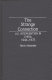 The strange connection : U.S. intervention in China, 1944-1972 /