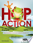 Hop into action : the amphibian curriculum guide for grades K-4 /