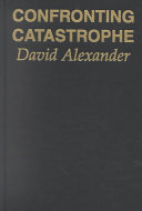 Confronting catastrophe : new perspectives on natural disasters /