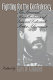 Fighting for the Confederacy : the personal recollections of General Edward Porter Alexander /
