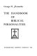 The handbook of biblical personalities /