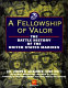 A fellowship of valor : the battle history of the United States Marines /