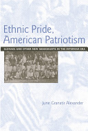 Ethnic pride, American patriotism : Slovaks and other new immigrants in the interwar era /