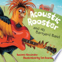 Acoustic Rooster and his barnyard band /