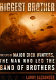 Biggest brother : the life of Major D. Winters, the man who led the band of brothers /