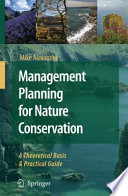 Management planning for nature conservation : a theoretical basis & practical guide /