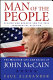 Man of the people : the maverick life and career of John McCain /