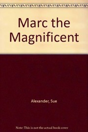 Marc the Magnificent /