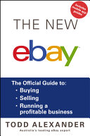 The new ebay : the official guide to buying, selling, running a profitable business /