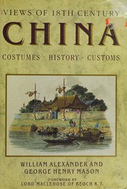 Views of 18th century China : costumes, history, customs /