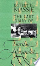 The last diary of Tsaritsa Alexandra /
