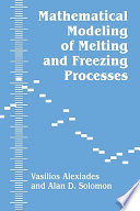 Mathematical modeling of melting and freezing processes /