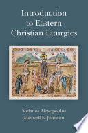 Introduction to Eastern Christian liturgies /