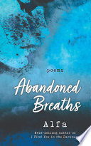 Abandoned breaths : poems /