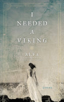 I needed a viking : poems /