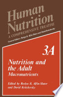 Nutrition and the Adult : Macronutrients /