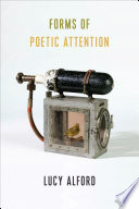 Forms of poetic attention /
