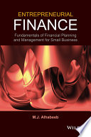 Entrepreneurial finance : fundamentals of financial planning and management for small business /