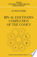 Ibn Al-Haytham's Completion of the conics /