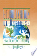 Globalization of business : practice and theory /