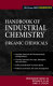 Handbook of industrial chemistry : organic chemicals /