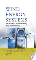 Wind energy systems : solutions for power quality and stabilization /