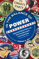 In the balance of power : independent Black politics and third-party movements in the United States /